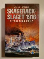 Skagerackslaget 1916 : titanernas kamp