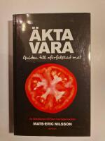 &Auml;kta vara : guide till of&ouml;rfalskad mat