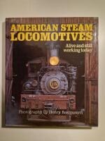 American Steam Locomotives - Alive and still working today