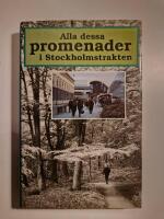 Alla dessa promenader i Stockholmstrakten