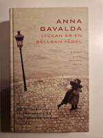 Lyckan &auml;r en s&auml;llsam f&aring;gel