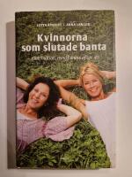 Kvinnorna som slutade banta : mat, motion, mindfulness efter 45