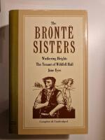 Wuthering heights : The tenant of Wildfell hall. Jane Eyre