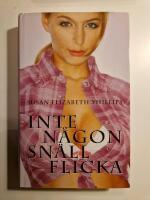 Inte n&aring;gon sn&auml;ll flicka