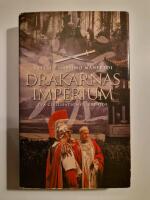 Drakarnas imperium : [tv&aring; civilisationer, ett &ouml;de]