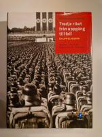 Tredje riket fr&aring;n uppg&aring;ng till fall - En uppslagsbok