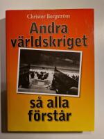 Andra v&auml;rldskriget s&aring; alla f&ouml;rst&aring;r