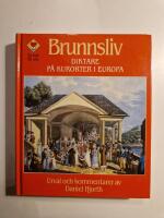 Brunnsliv : diktare p&aring; kurorter i Europa
