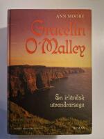 Gracelin O`Malley - trilogin Irland farv&auml;l & N&auml;r morgondagen gryr