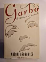 Garbo : ber&auml;ttelsen om hennes liv