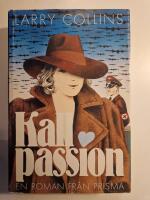 Kall passion : [en roman]