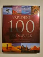 V&auml;rldens 100 underverk