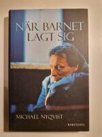 N&auml;r barnet lagt sig