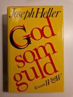 God som guld : [roman]