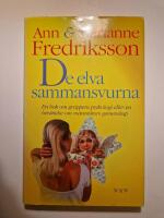 De elva sammansvurna : en bok om gruppens psykologi eller en ber&auml;ttelse om m&auml;nniskors gemenskap