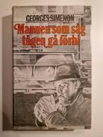 Mannen som s&aring;g t&aring;gen g&aring; f&ouml;rbi