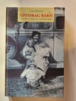Uppdrag barn : G&ouml;ta Ros&eacute;ns l&aring;nga liv i samh&auml;llets tj&auml;nst