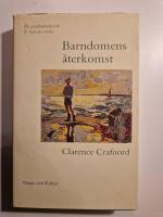 Crafoord, C/Barndomens &aring;terkomst