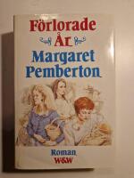 F&ouml;rlorade &aring;r : roman