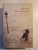 Lyckan &auml;r en s&auml;llsam f&aring;gel