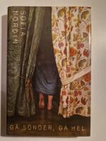 G&aring; s&ouml;nder, g&aring; hel