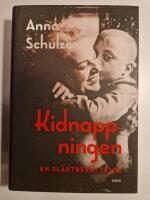Kidnappningen : en sl&auml;ktber&auml;ttelse