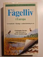 F&aring;gelliv i Europa : levnadss&auml;tt, ekologi, artbest&auml;mning m.m
