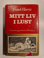 Mitt liv i lust - ryktbara sedeskildringar