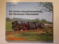 Die letzten Dampflokomotiven der Deutschen Reichsbahn