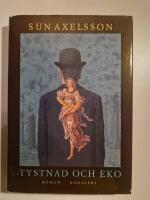 Tystnad och eko : roman