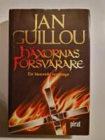 H&auml;xornas f&ouml;rsvarare : ett historiskt reportage