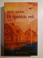 Ett &ouml;gonblicks verk