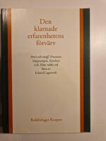 Den klarnade erfarenhetens f&ouml;rv&auml;rv : Brott och straff, Processen, St&auml;ppvargen, Varulven och Hans n&aring;des tid