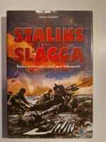 Stalins sl&auml;gga : Ryska artillerister i strid med Wehrmacht