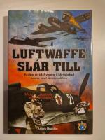 Luftwaffe sl&aring;r till : Ryska stridsflygare i f&ouml;rtvivlad kamp mot &ouml;vermakten