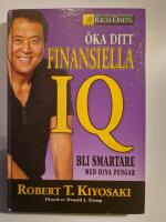 &Ouml;ka ditt finansiella IQ : bli smartare med dina pengar