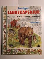 Sveriges landskapsdjur : blommor, fiskar, stenar, svampar