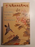 V&aring;rm&aring;ne : en ber&auml;ttelse fr&aring;n Kina