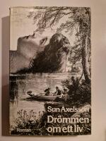 Dr&ouml;mmen om ett liv : [roman]