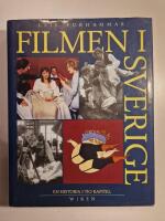 Filmen i Sverige : en historia i tio kapitel