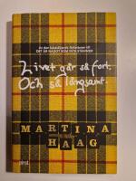 Livet g&aring;r s&aring; fort. Och s&aring; l&aring;ngsamt