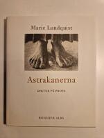 Astrakanerna : dikter p&aring; prosa