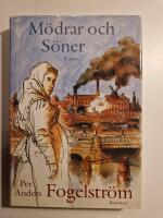 M&ouml;drar och s&ouml;ner : roman