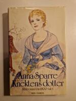 Knektens dotter : [sl&auml;ktroman fr&aring;n 1800-talet]
