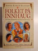 Folket p&aring; Innhaug, del 1-4