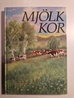 Mj&ouml;lkkor