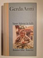 Varav hj&auml;rtat &auml;r fullt : [k&aring;serier]