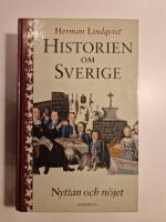 Historien om Sverige. Nyttan och n&ouml;jet