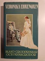 Bland grodprinsar och prinsgrodor : roman