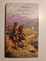 Europas bortgl&ouml;mda blodbad  : minnen fr&aring;n Solferino